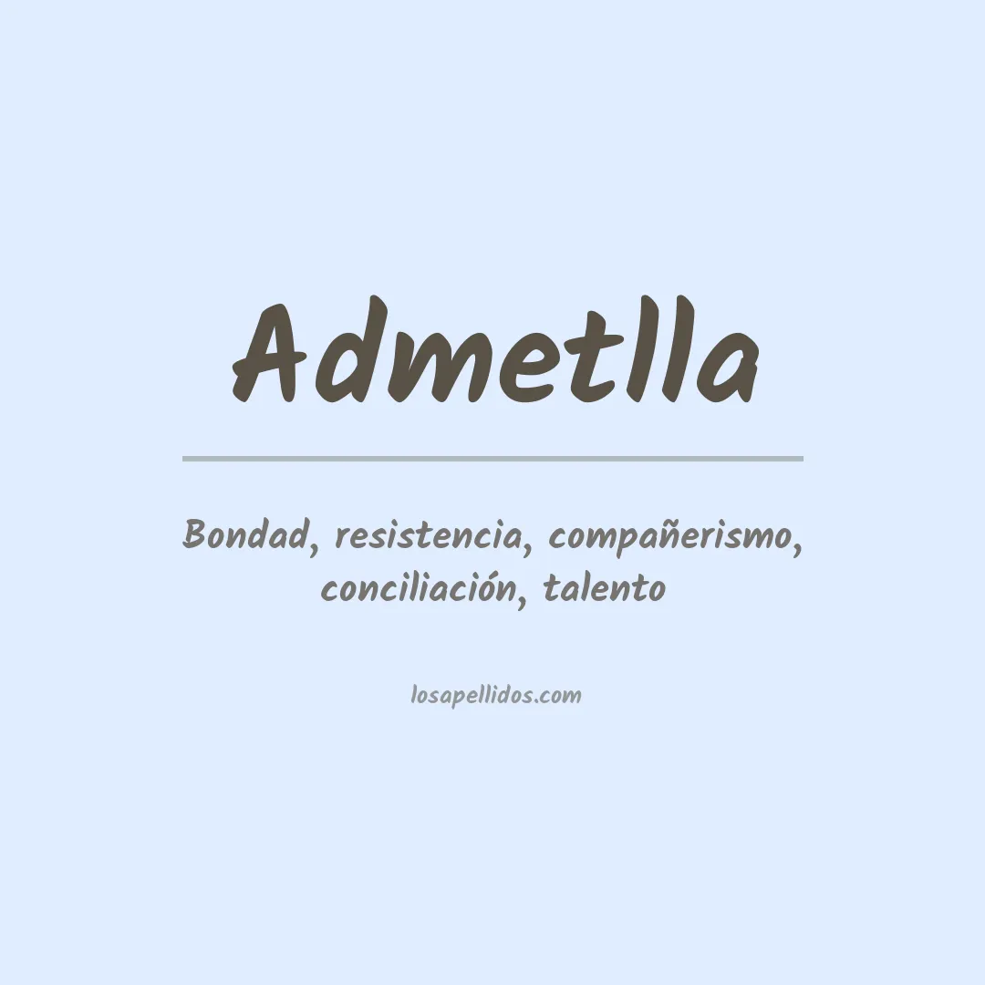 Significado del Apellido Admetlla