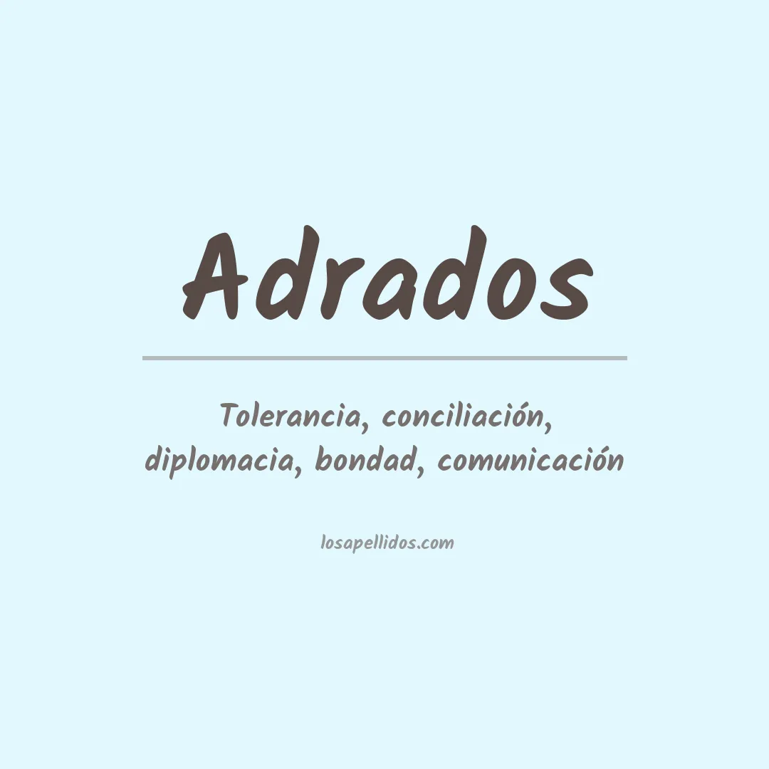 Significado del Apellido Adrados