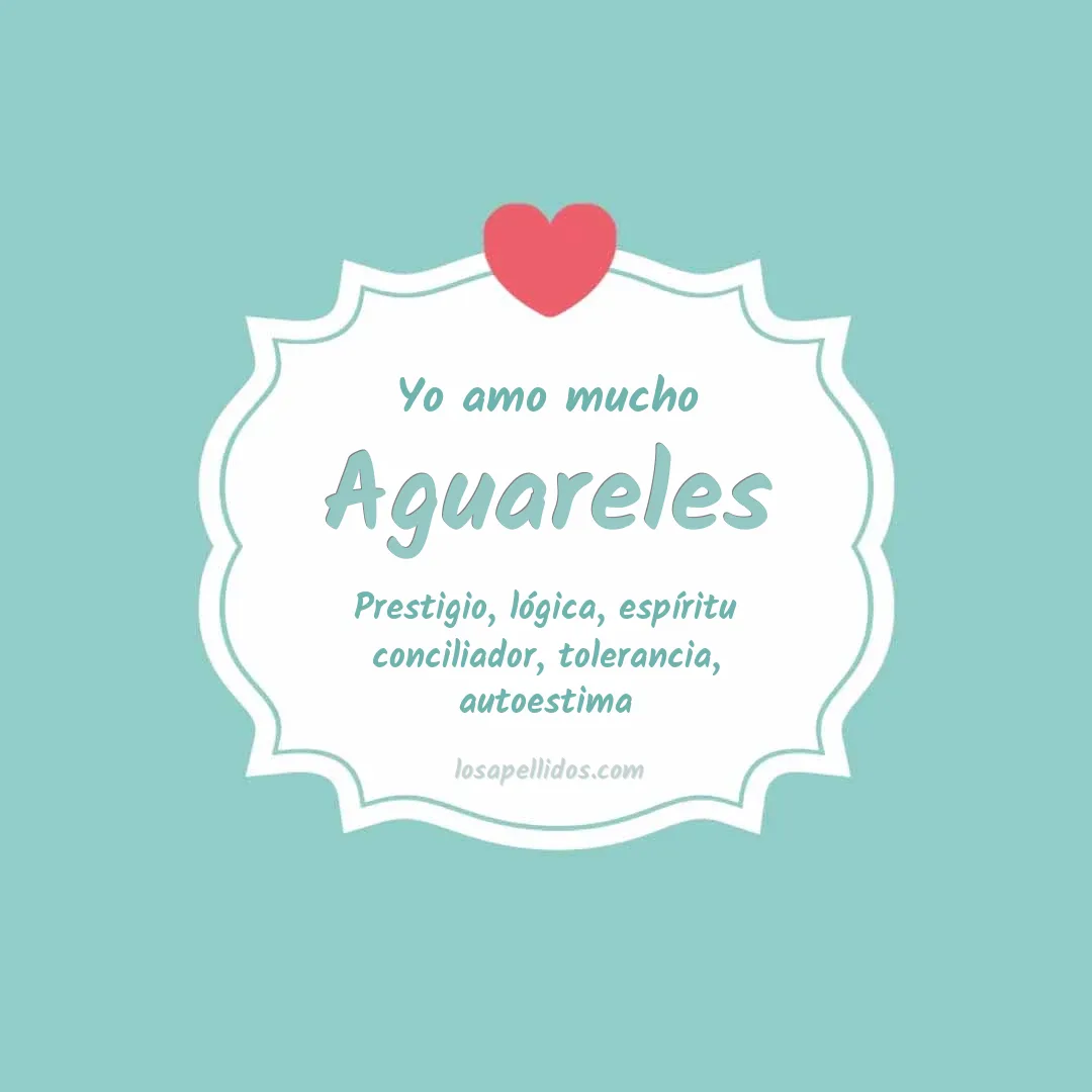 Yo amo mucho Aguareles