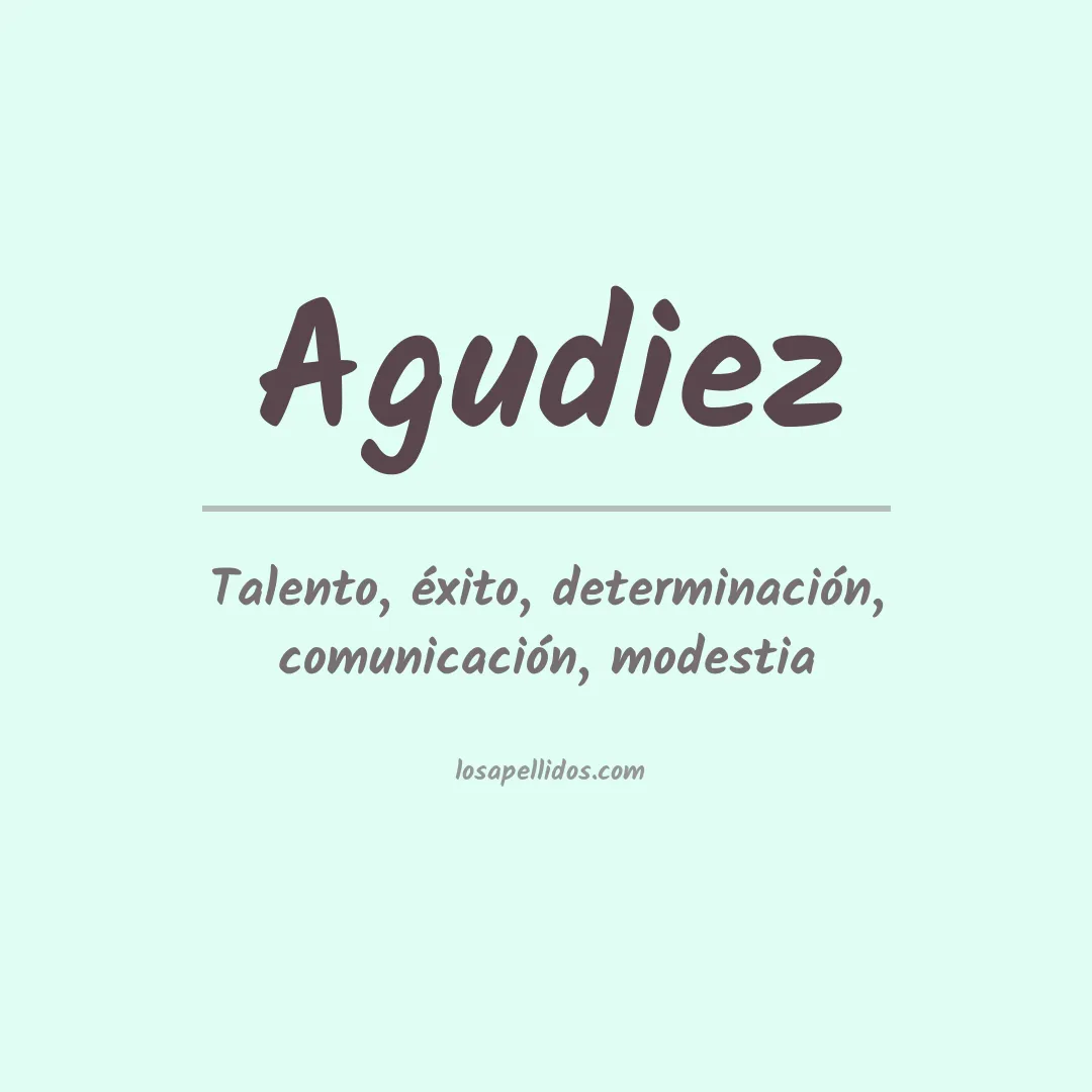 Significado del Apellido Agudiez