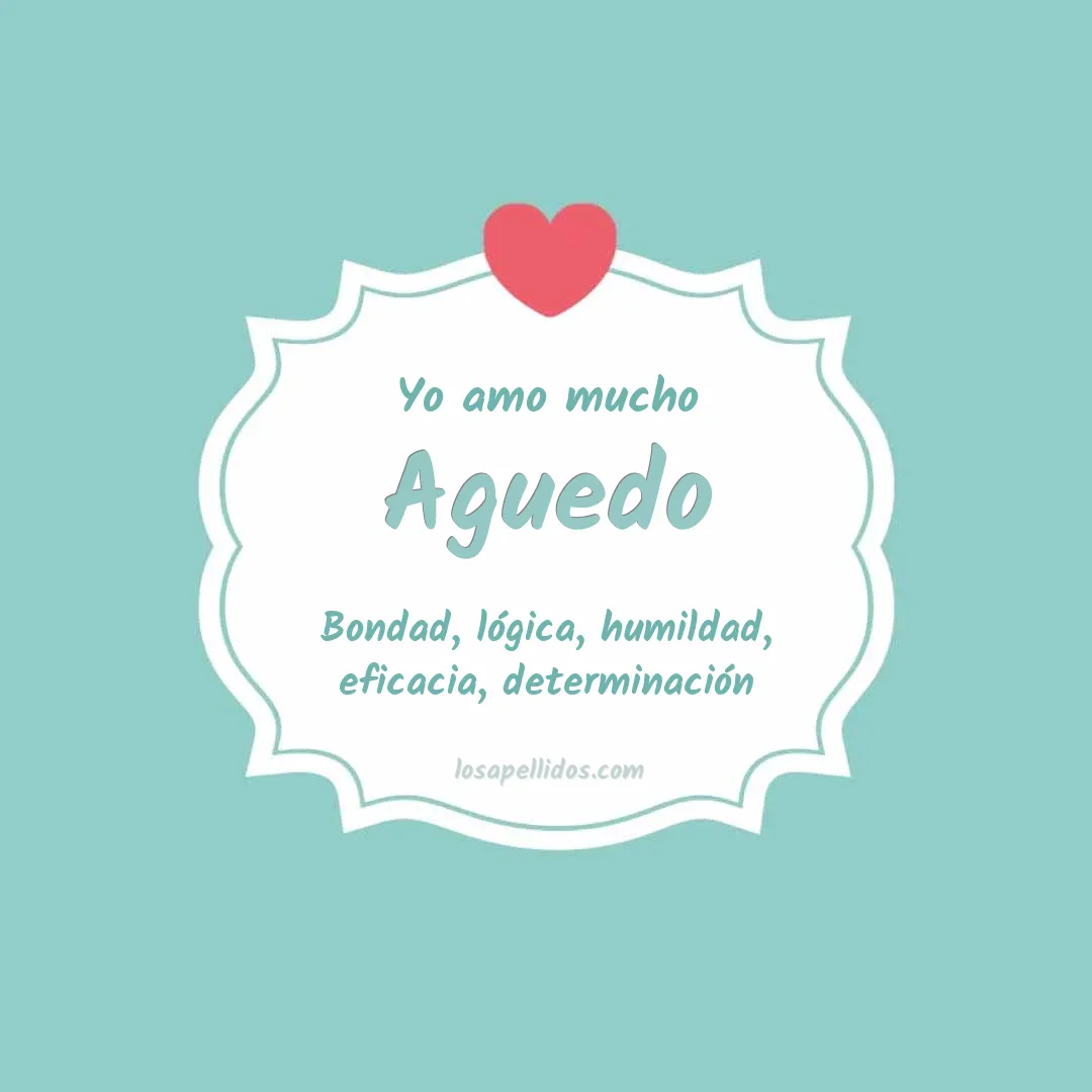 Yo amo mucho Aguedo