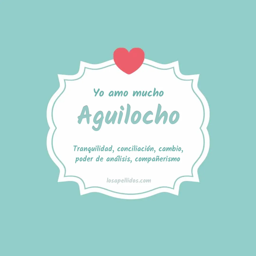 Yo amo mucho Aguilocho