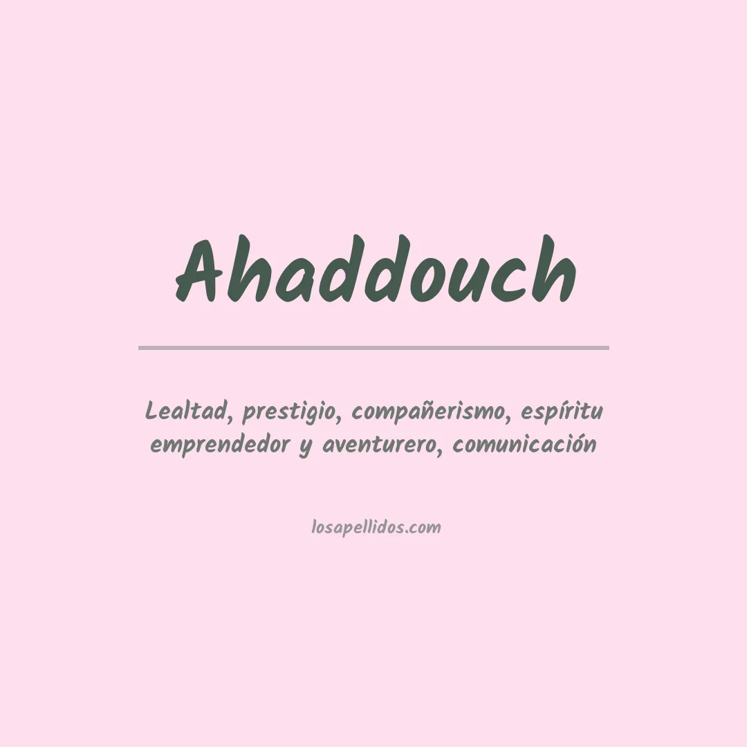 Significado del Apellido Ahaddouch