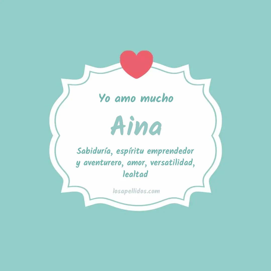 Yo amo mucho Aina