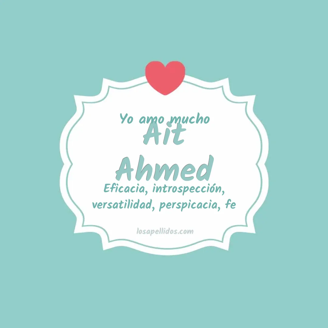 Yo amo mucho Ait ahmed