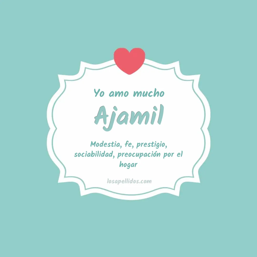 Yo amo mucho Ajamil