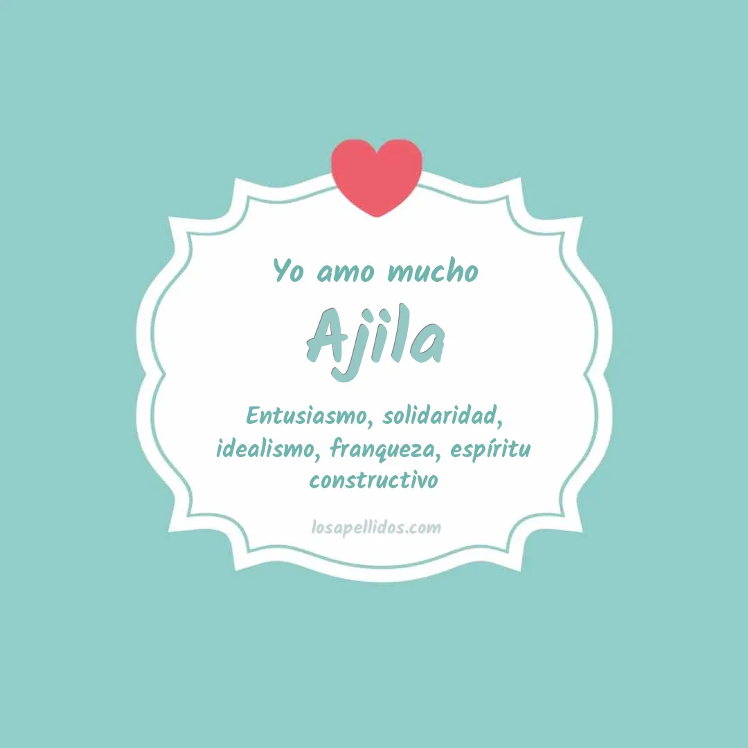 Yo amo mucho Ajila