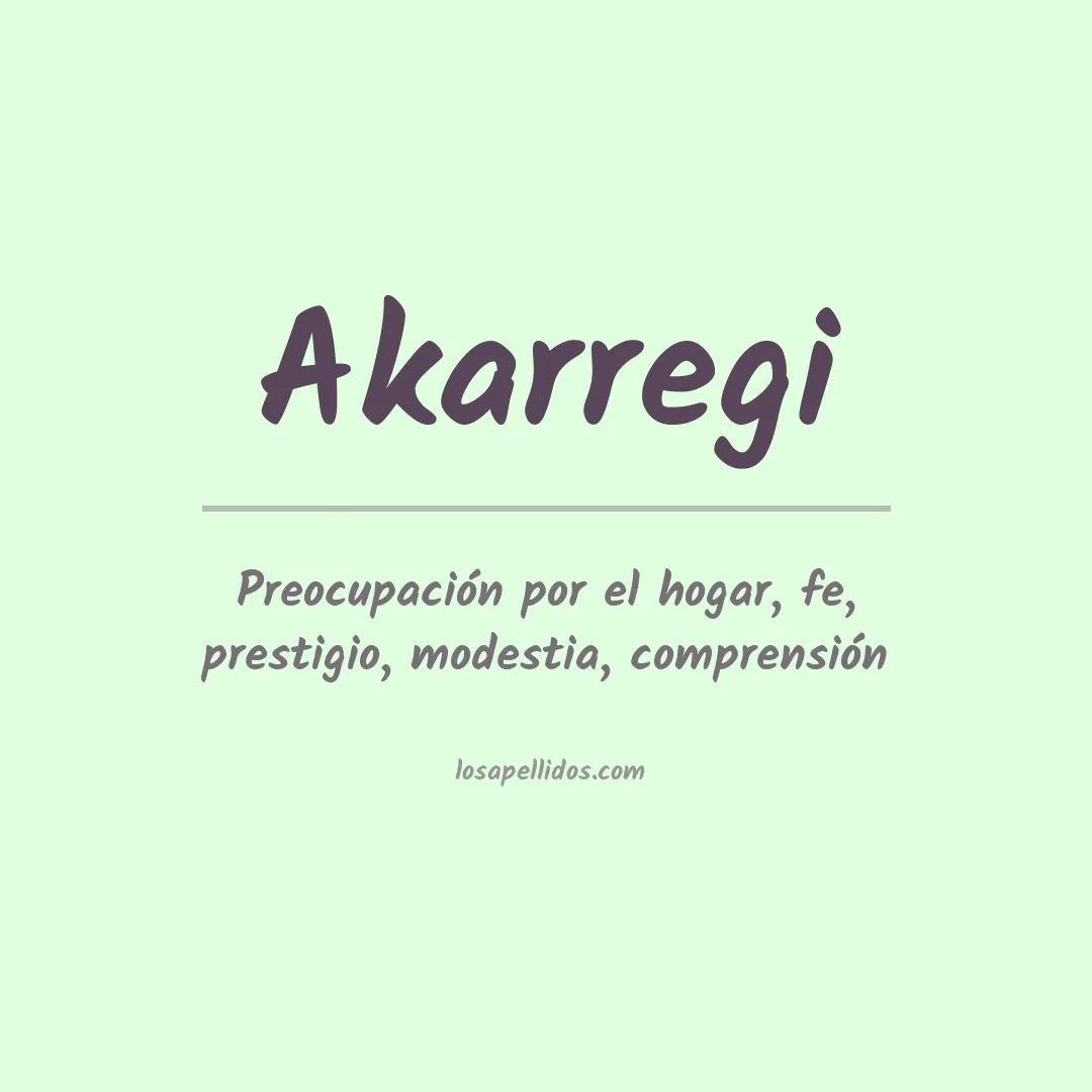 Significado del Apellido Akarregi