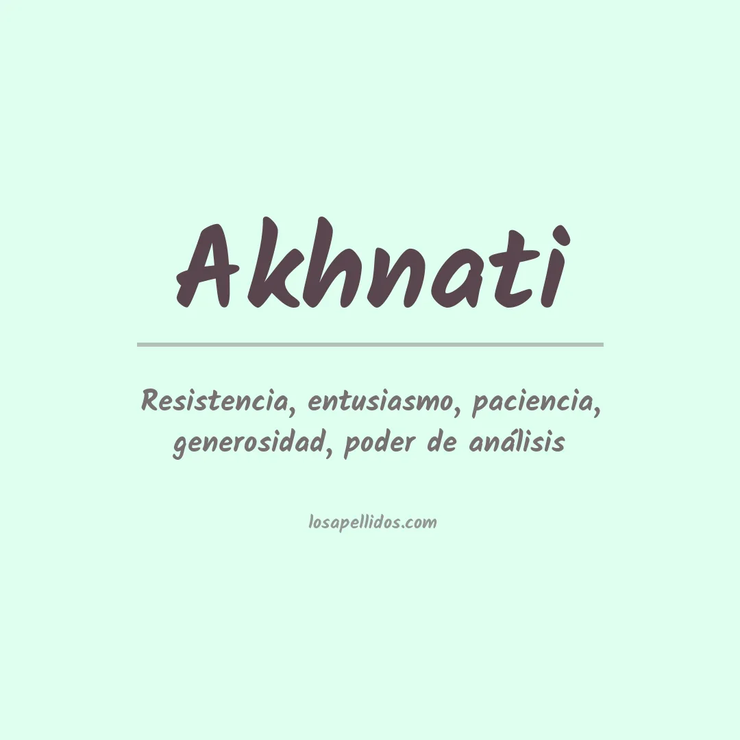 Significado del Apellido Akhnati