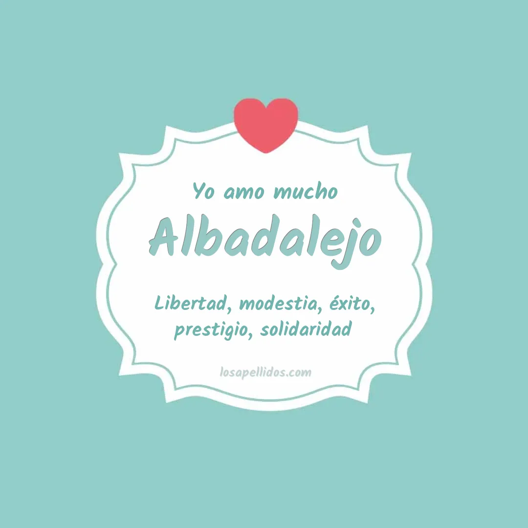 Yo amo mucho Albadalejo