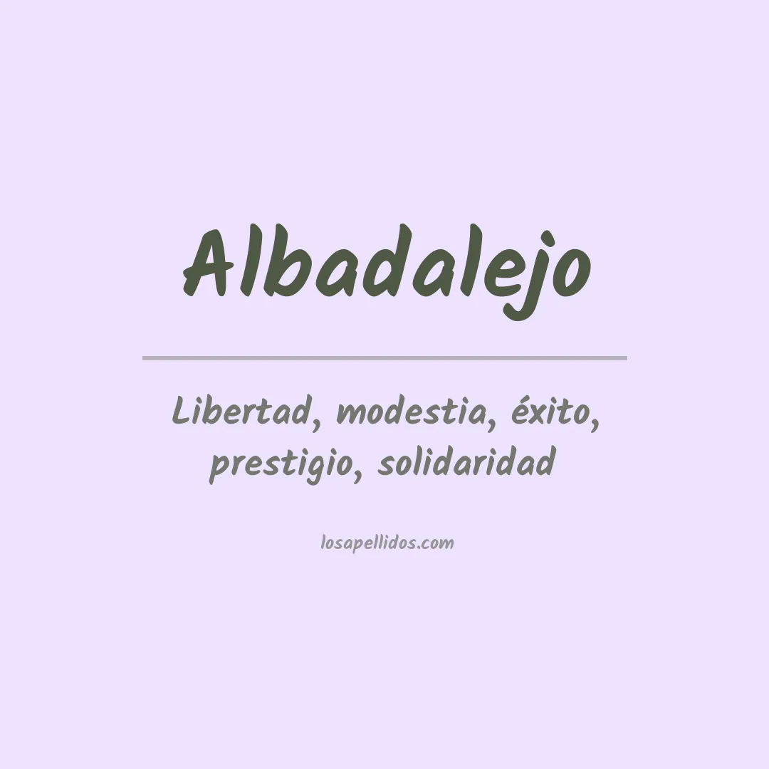 Significado del Apellido Albadalejo