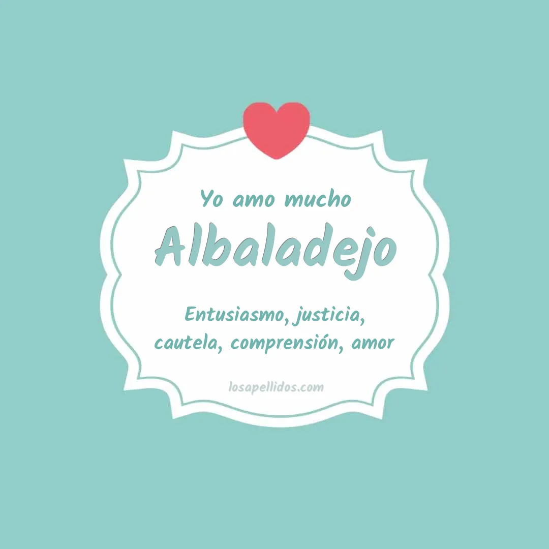 Yo amo mucho Albaladejo