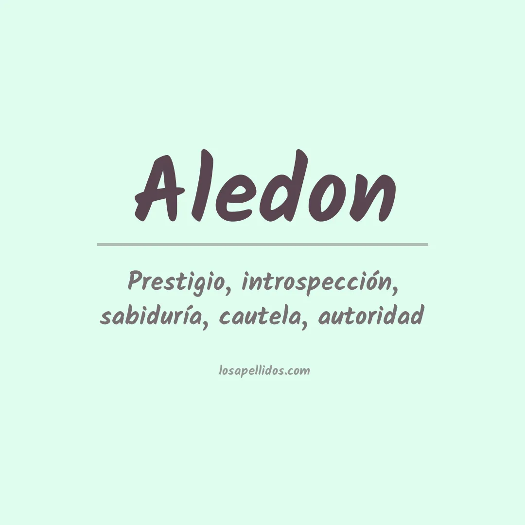 Significado del Apellido Aledon