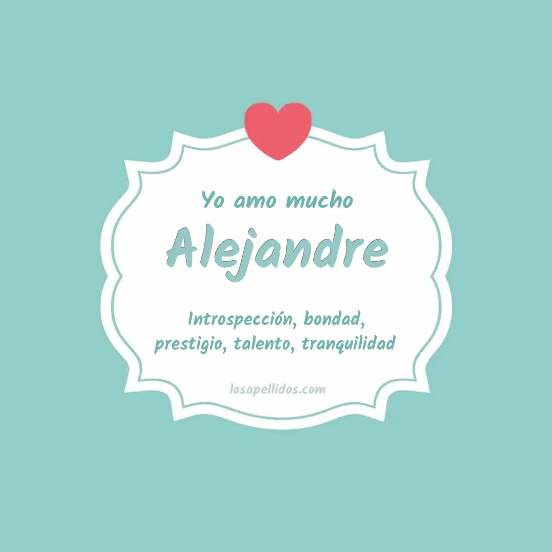Yo amo mucho Alejandre