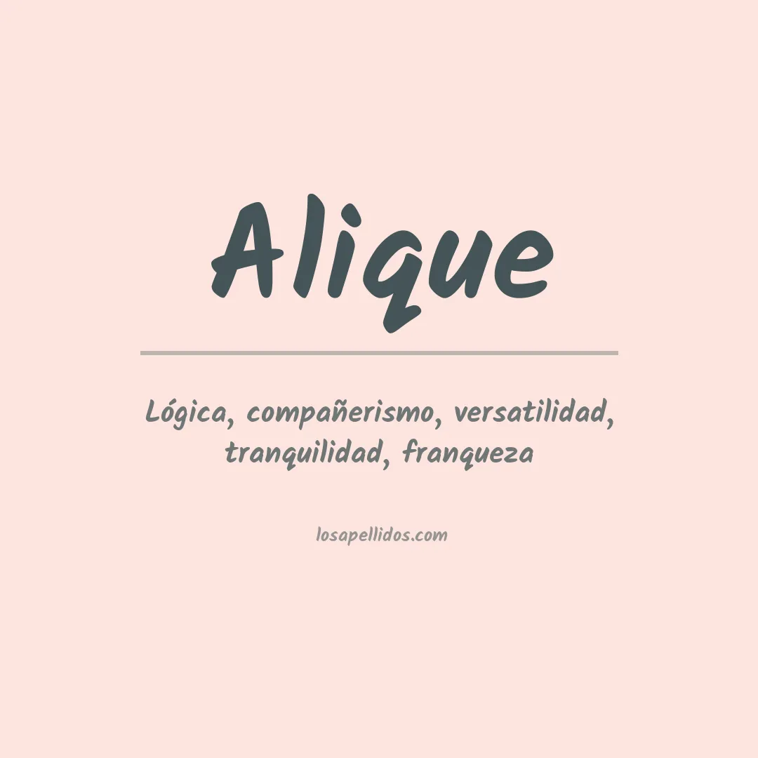 Significado del Apellido Alique