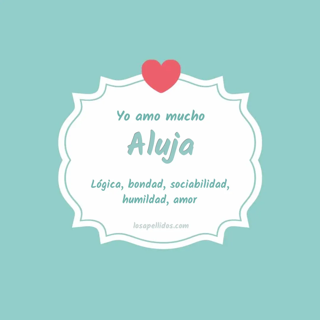 Yo amo mucho Aluja