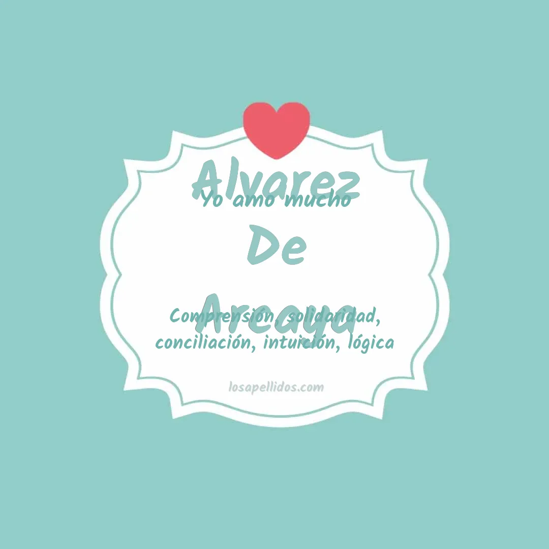 Yo amo mucho Alvarez de arcaya
