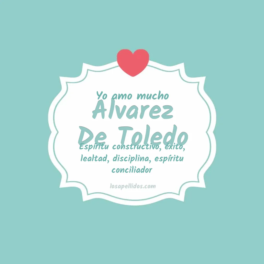 Yo amo mucho Alvarez de toledo