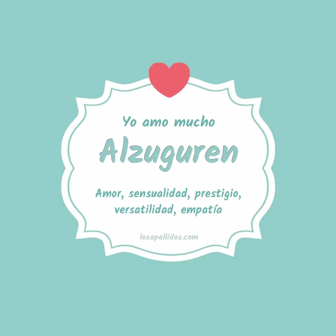 Yo amo mucho Alzuguren