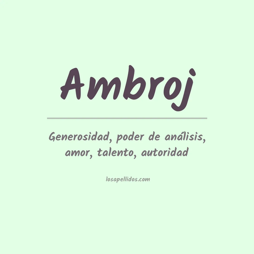 Significado del Apellido Ambroj