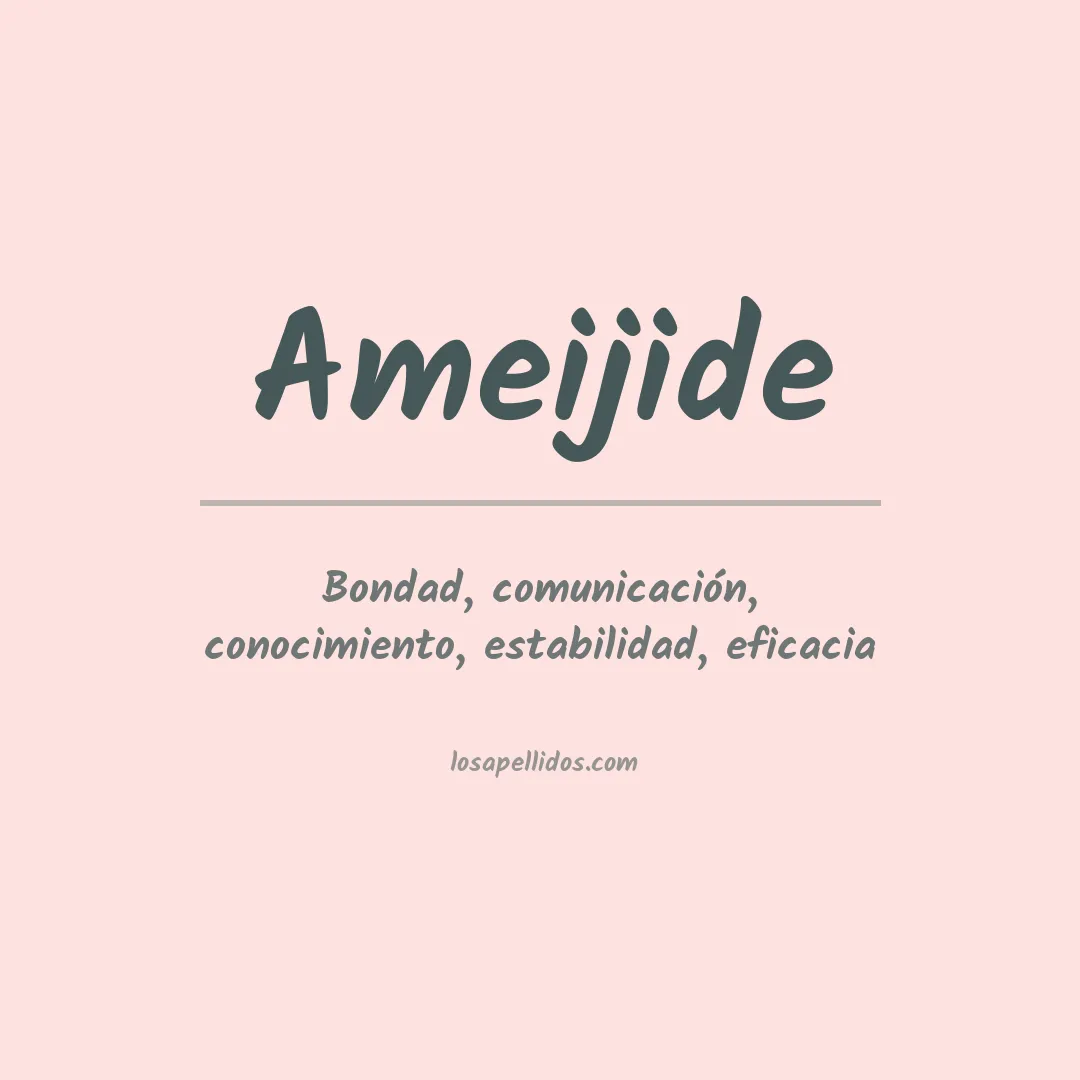 Significado del Apellido Ameijide