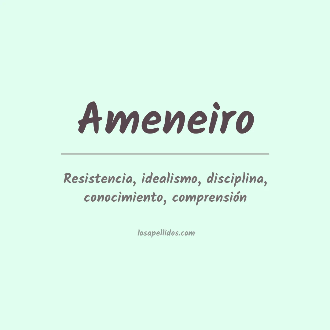 Significado del Apellido Ameneiro
