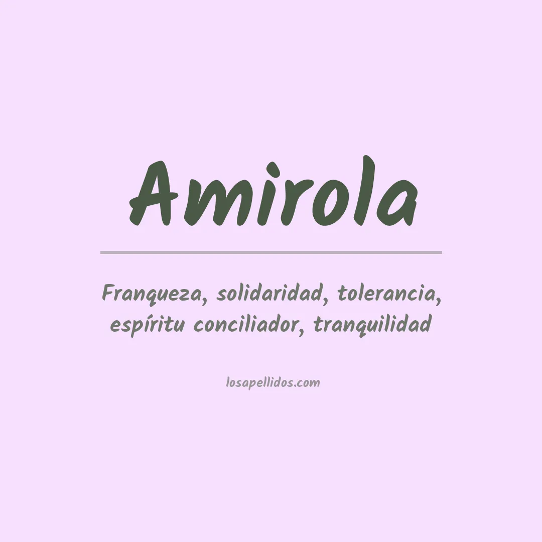 Significado del Apellido Amirola