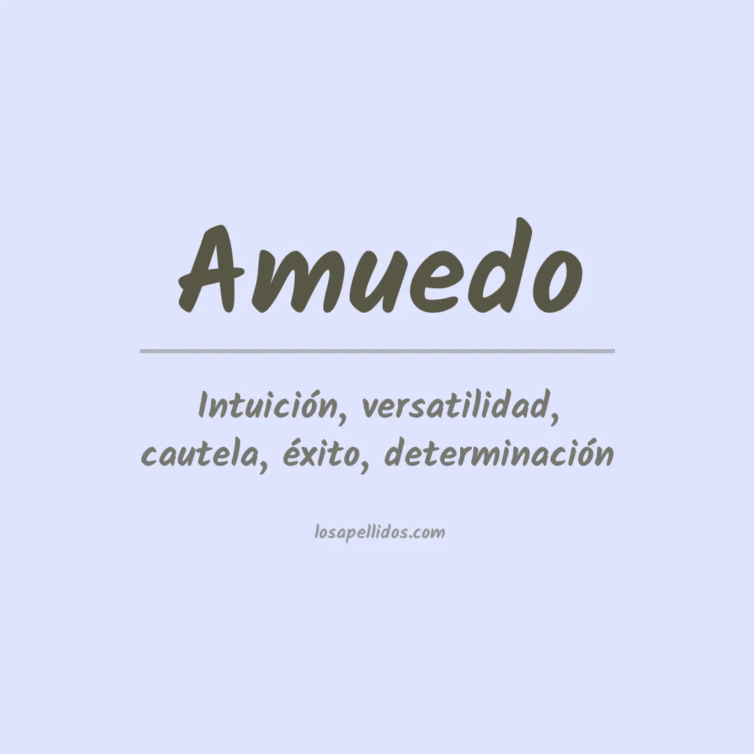 Significado del Apellido Amuedo
