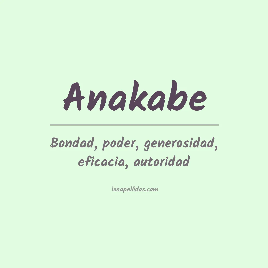 Significado del Apellido Anakabe