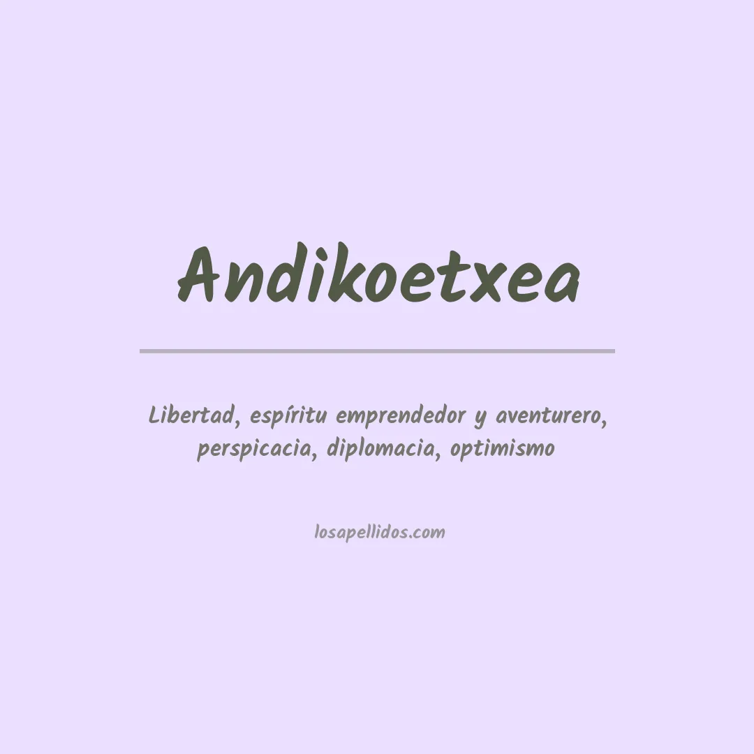 Significado del Apellido Andikoetxea