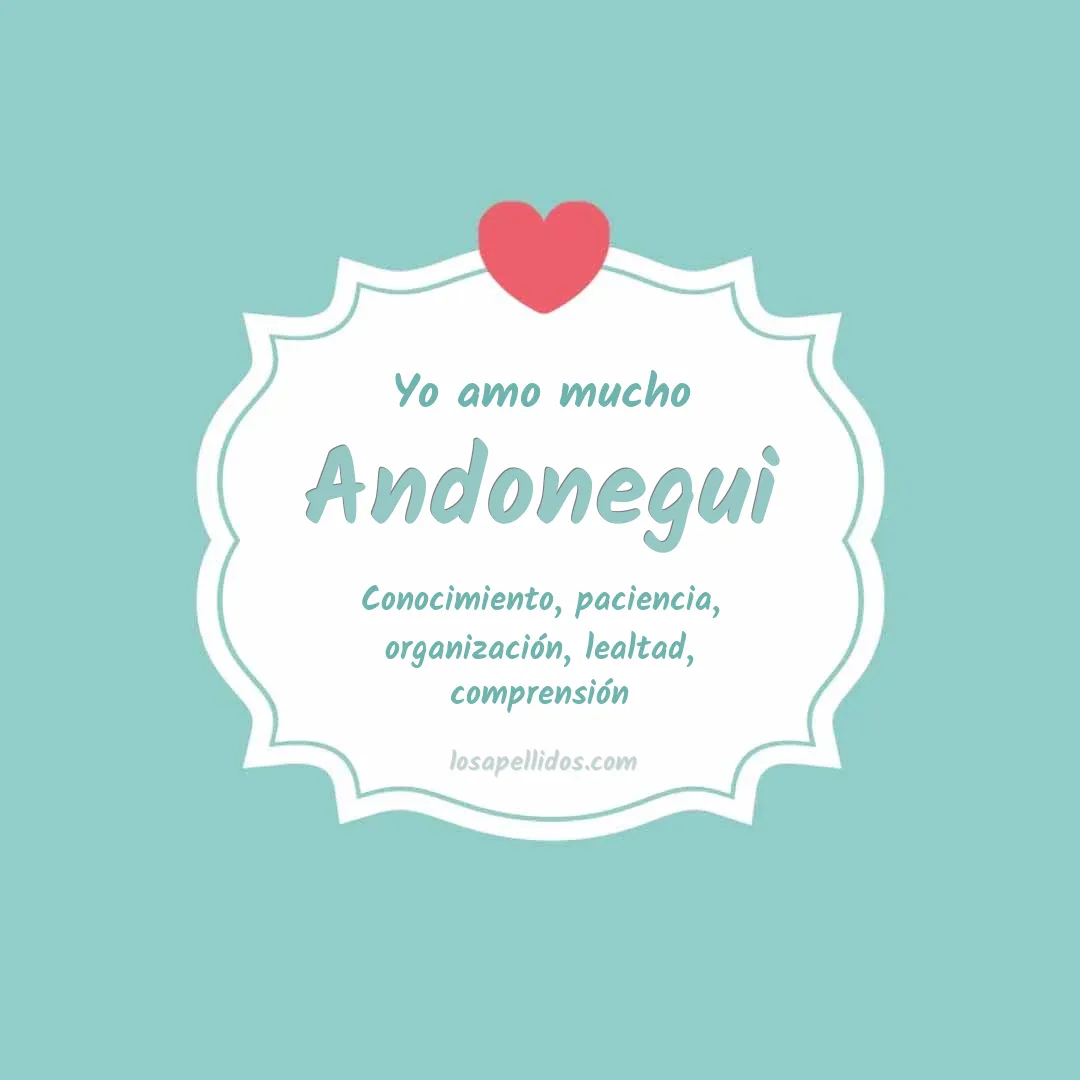 Yo amo mucho Andonegui