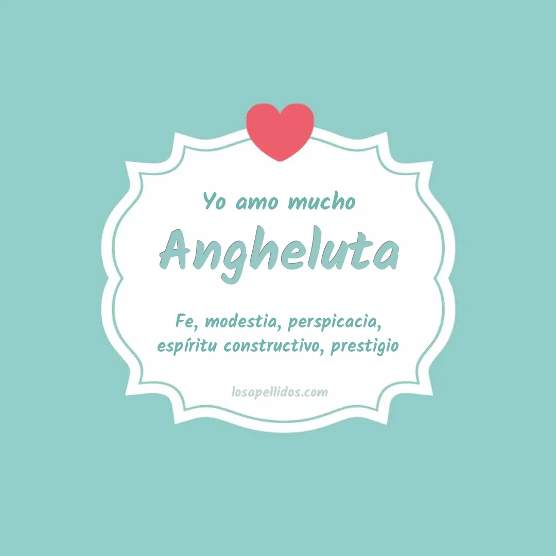 Yo amo mucho Angheluta