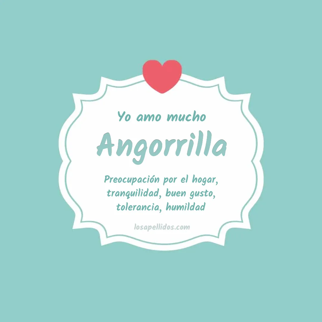 Yo amo mucho Angorrilla