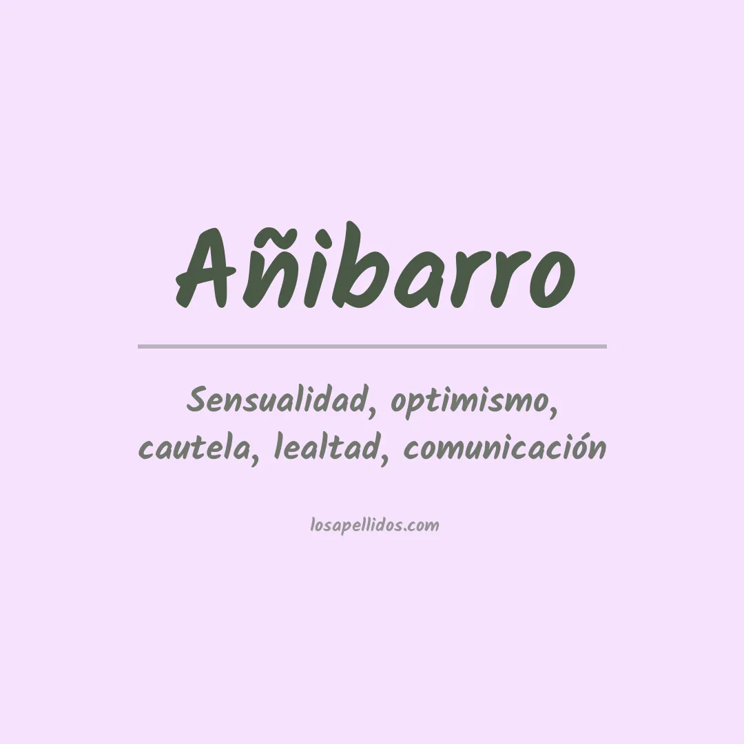 Significado del Apellido Añibarro
