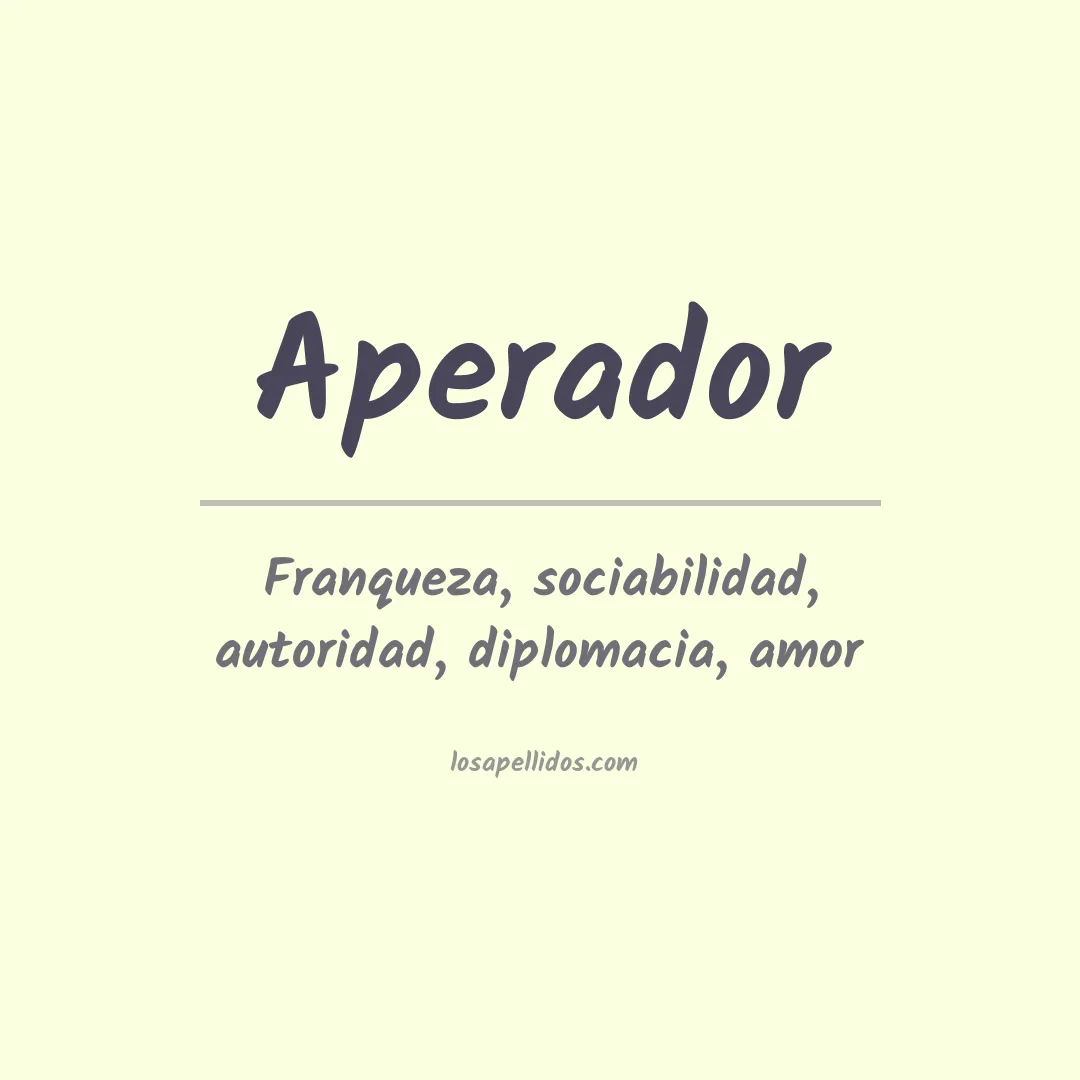 Significado del Apellido Aperador