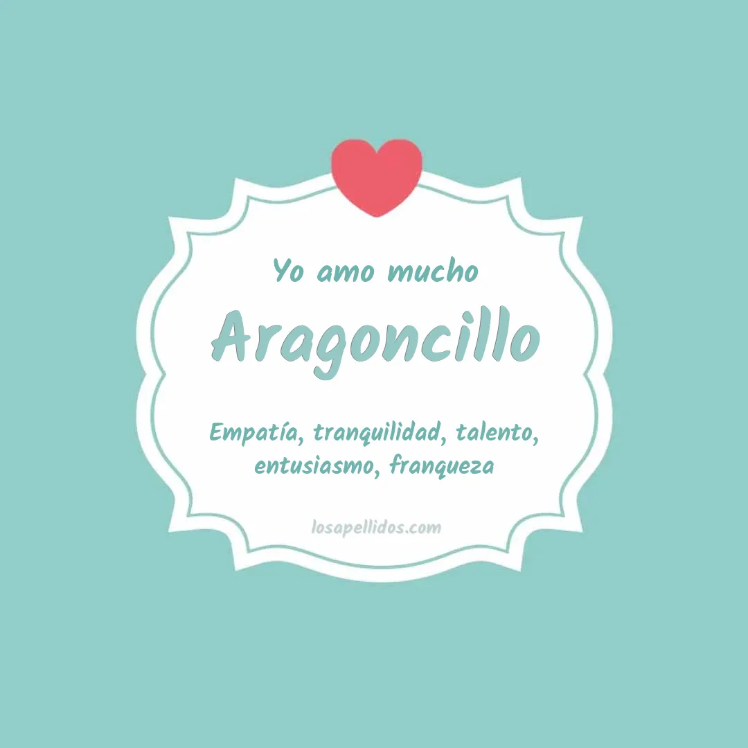 Yo amo mucho Aragoncillo