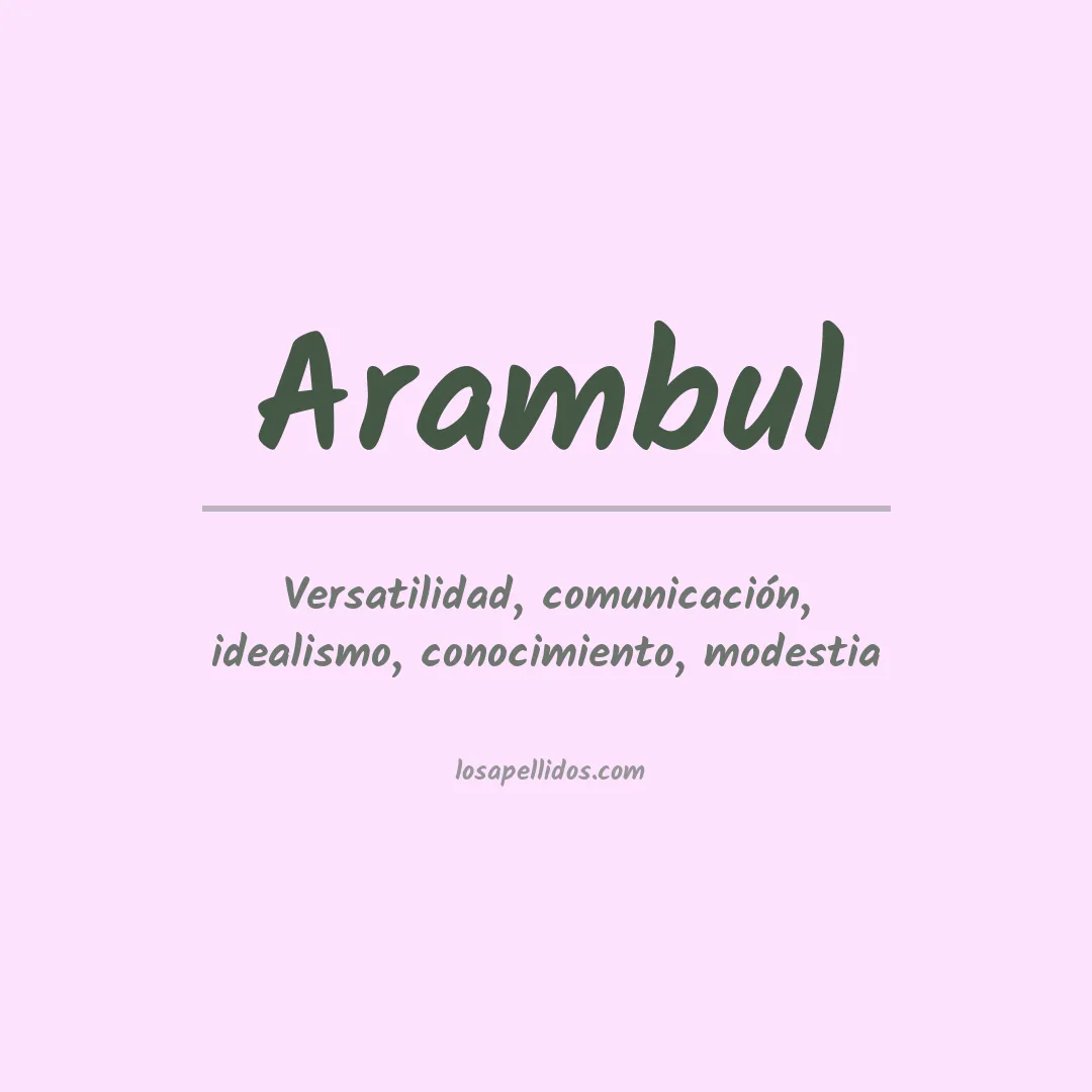 Significado del Apellido Arambul