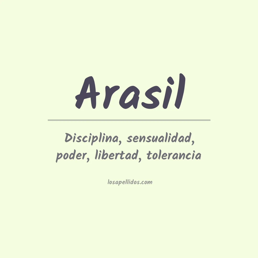 Significado del Apellido Arasil