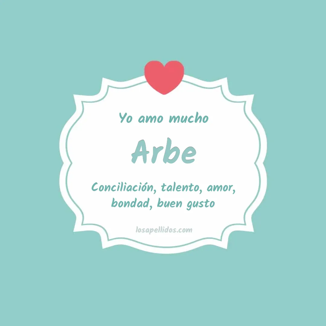 Yo amo mucho Arbe