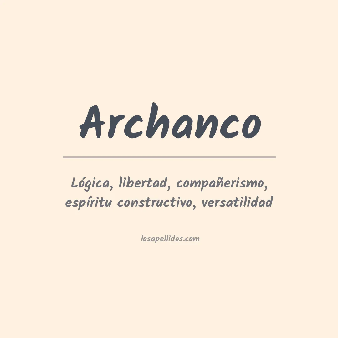 Significado del Apellido Archanco