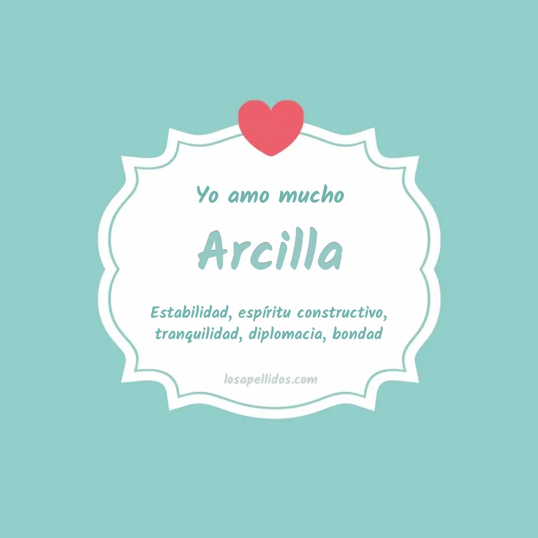 Yo amo mucho Arcilla