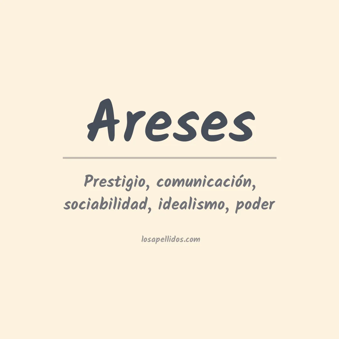 Significado del Apellido Areses