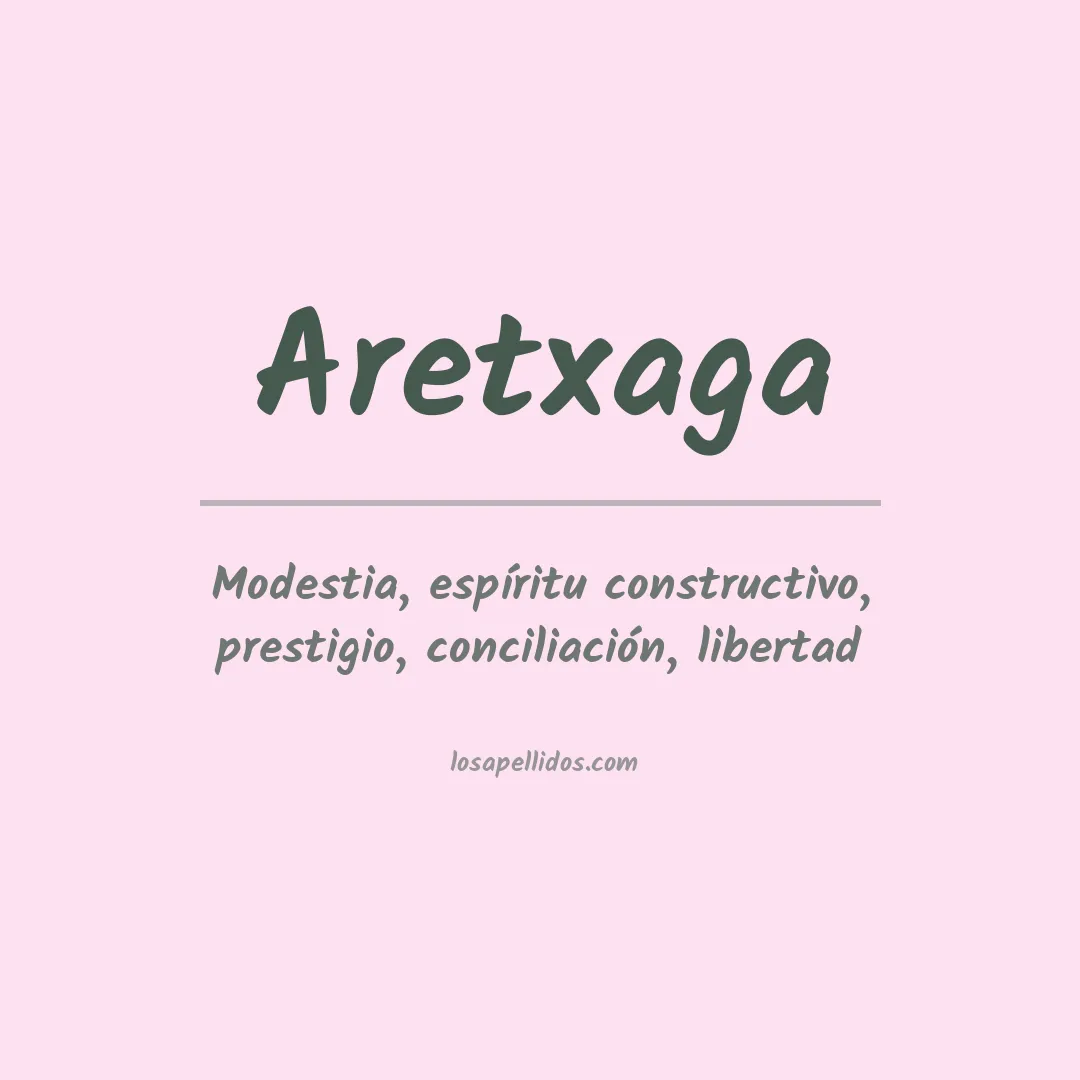 Significado del Apellido Aretxaga