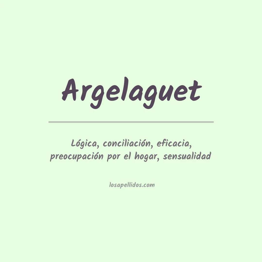 Significado del Apellido Argelaguet