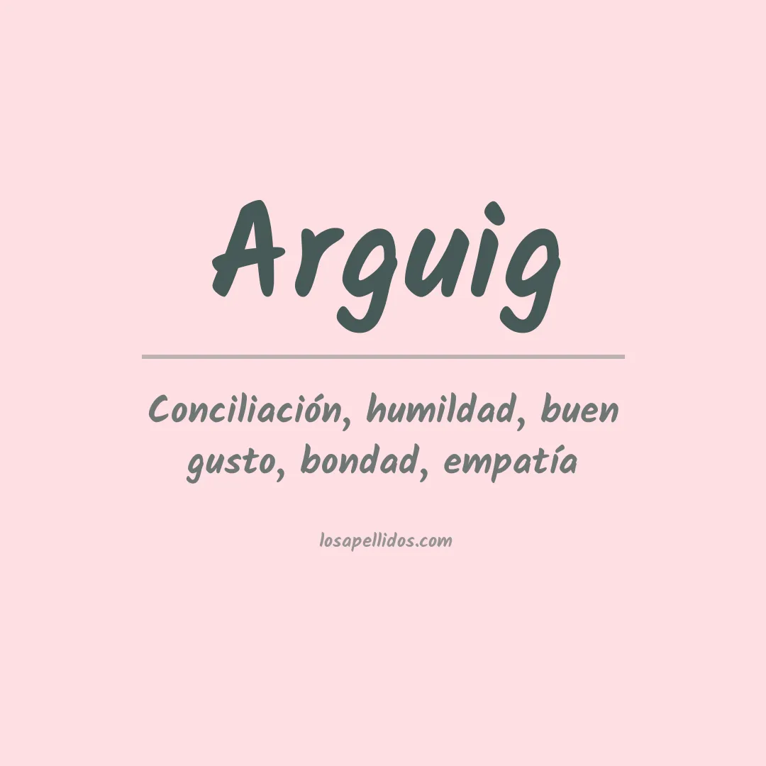 Significado del Apellido Arguig
