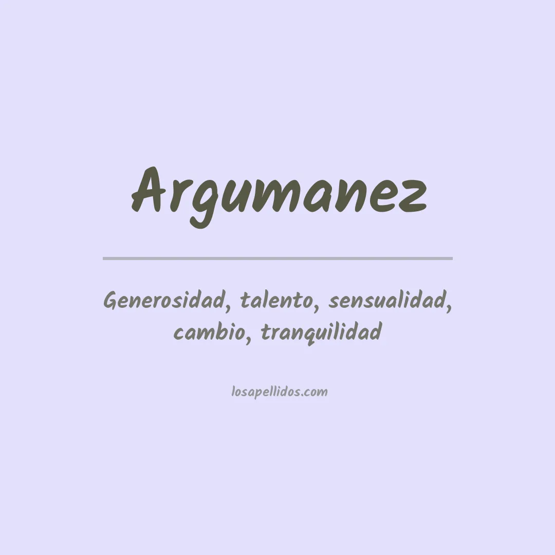 Significado del Apellido Argumanez