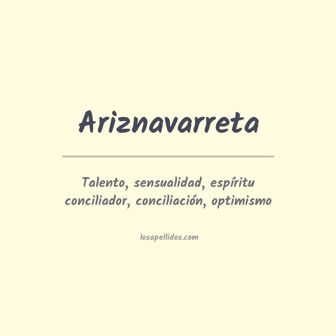 Significado del Apellido Ariznavarreta