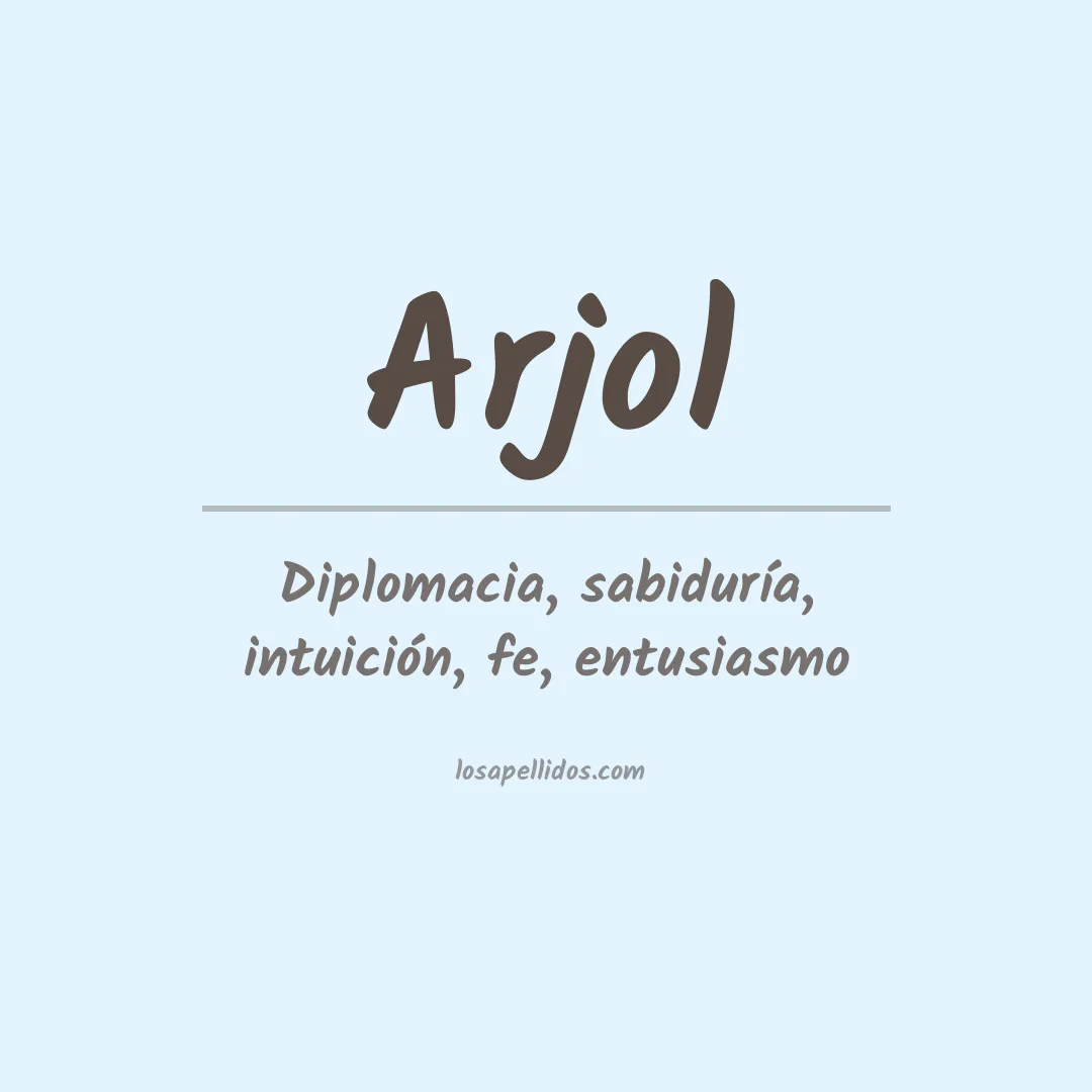 Significado del Apellido Arjol