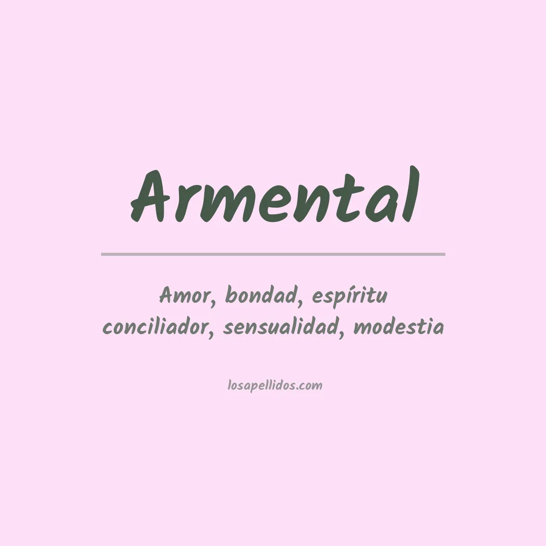 Significado del Apellido Armental