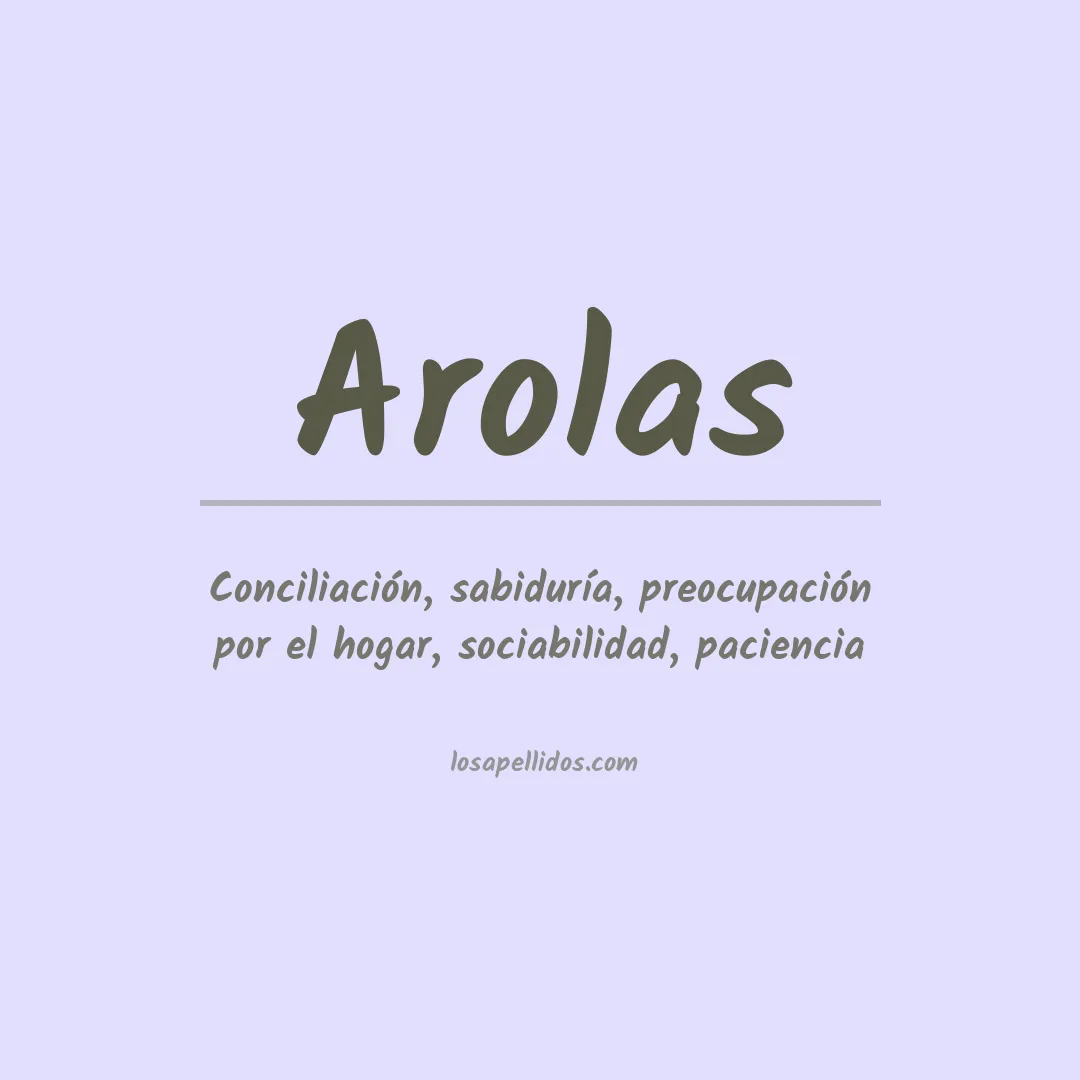 Significado del Apellido Arolas